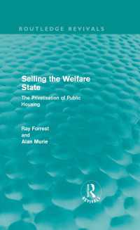 Selling the Welfare State : The Privatisation of Public Housing