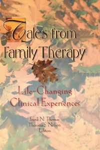 Tales from Family Therapy : Life-Changing Clinical Experiences