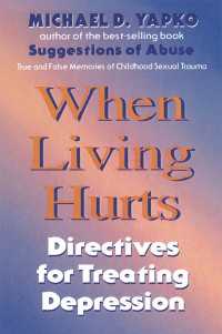 When Living Hurts : Directives For Treating Depression