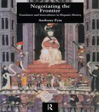 Negotiating the Frontier : Translators and Intercultures in Hispanic History