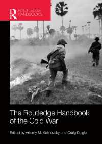 ラウトレッジ版　冷戦ハンドブック<br>The Routledge Handbook of the Cold War