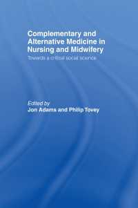 Complementary and Alternative Medicine in Nursing and Midwifery : Towards a Critical Social Science