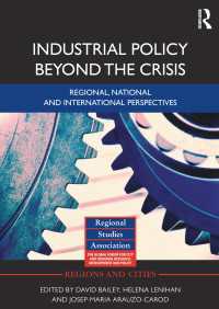 Industrial Policy Beyond the Crisis : Regional, National and International Perspectives