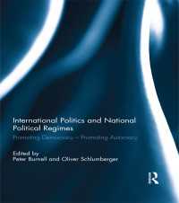 International Politics and National Political Regimes : Promoting Democracy – Promoting Autocracy