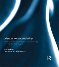 ツイッター時代のメディアの説明責任<br>Media Accountability : Who Will Watch the Watchdog in the Twitter Age?