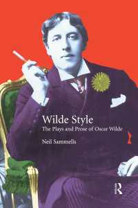 Wilde Style : The Plays and Prose of Oscar Wilde