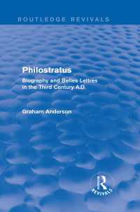 Philostratus (Routledge Revivals) : Biography and Belles Lettres in the Third Century A.D.