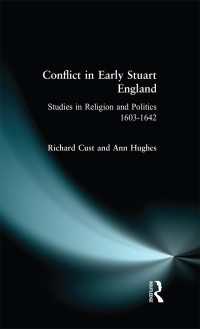 Conflict in Early Stuart England : Studies in Religion and Politics 1603-1642
