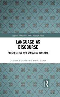Language as Discourse : Perspectives for Language Teaching