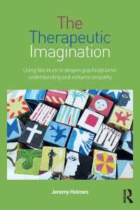 治癒的想像力：心理力学的理解を深め共感を促すための文学の利用<br>The Therapeutic Imagination : Using literature to deepen psychodynamic understanding and enhance empathy