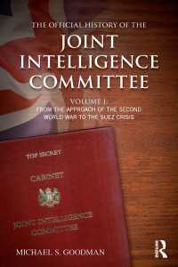 The Official History of the Joint Intelligence Committee : Volume I: From the Approach of the Second World War to the Suez Crisis