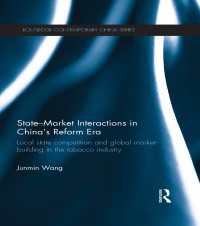 State-Market Interactions in China's Reform Era : Local State Competition and Global Market Building in the Tobacco Industry
