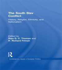 The South Slav Conflict : History, Religion, Ethnicity, and Nationalism
