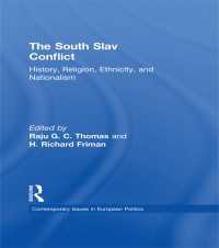 The South Slav Conflict : History, Religion, Ethnicity, and Nationalism