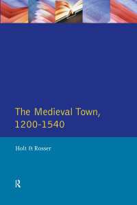 The Medieval Town in England 1200-1540
