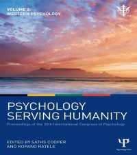 Psychology Serving Humanity: Proceedings of the 30th International Congress of Psychology : Volume 2: Western Psychology
