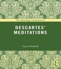 ラウトレッジ名著ガイド：デカルト『省察』<br>The Routledge Guidebook to Descartes' Meditations