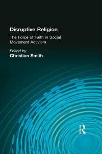 Disruptive Religion : The Force of Faith in Social Movement Activism