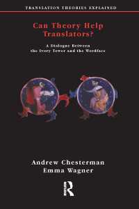 Can Theory Help Translators? : A Dialogue Between the Ivory Tower and the Wordface