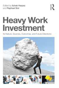 Heavy Work Investment : Its Nature, Sources, Outcomes, and Future Directions