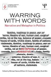 言葉との交戦：政治にみるナラティブとメタファー<br>Warring with Words : Narrative and Metaphor in Politics