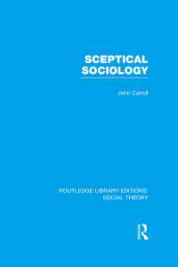 Sceptical Sociology (RLE Social Theory)