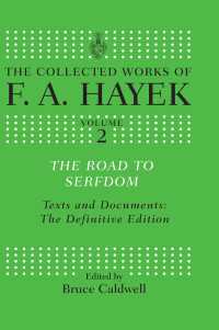 The Road to Serfdom : Text and Documents: The Definitive Edition