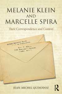 Ｍ．クライン＝Ｍ．スピラ書簡集<br>Melanie Klein and Marcelle Spira: Their Correspondence and Context