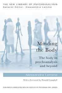精神分析と身体<br>Minding the Body : The body in psychoanalysis and beyond