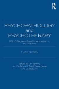 精神病理学と精神療法（第３版）<br>Psychopathology and Psychotherapy : DSM-5 Diagnosis, Case Conceptualization, and Treatment（3）