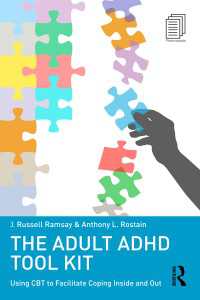 The Adult ADHD Tool Kit : Using CBT to Facilitate Coping Inside and Out