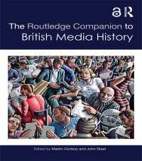 ラウトレッジ版 英国メディア史必携<br>The Routledge Companion to British Media History