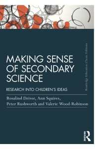 Making Sense of Secondary Science : Research into children's ideas（2 NED）