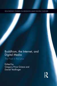 Buddhism, the Internet, and Digital Media : The Pixel in the Lotus