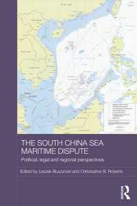 南シナ海の領有権争い<br>The South China Sea Maritime Dispute : Political, Legal and Regional Perspectives