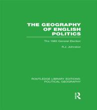 The Geography of English Politics (Routledge Library Editions: Political Geography) : The 1983 General Election