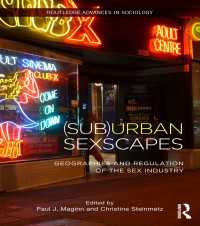 性産業の地理学と規制<br>(Sub)Urban Sexscapes : Geographies and Regulation of the Sex Industry