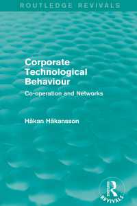 Corporate Technological Behaviour (Routledge Revivals) : Co-opertation and Networks