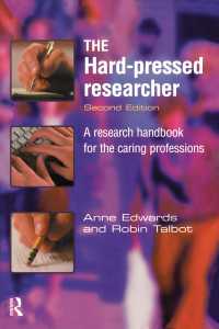 The Hard-pressed Researcher : A research handbook for the caring professions（2 NED）