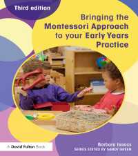 幼児教育におけるモンテッソーリ・アプローチへの実践（第３版）<br>Bringing the Montessori Approach to your Early Years Practice（3）