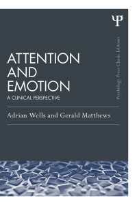 注意と情動：臨床の視座<br>Attention and Emotion (Classic Edition) : A clinical perspective