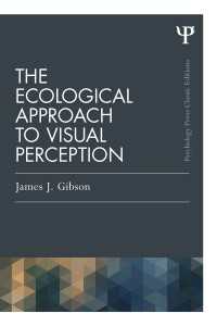 J. U. ギブソン著／生態学的視覚論<br>The Ecological Approach to Visual Perception : Classic Edition