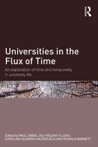 大学生活にみる時間と時間性<br>Universities in the Flux of Time : An exploration of time and temporality in university life