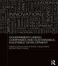 企業活動への政府の介入と持続可能で公平な開発：アジアの事例<br>Government-Linked Companies and Sustainable, Equitable Development