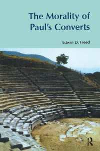 パウロの書簡が宛てられた改宗者たちのモラル<br>The Morality of Paul's Converts