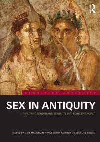 古代の性を書きなおす<br>Sex in Antiquity : Exploring Gender and Sexuality in the Ancient World