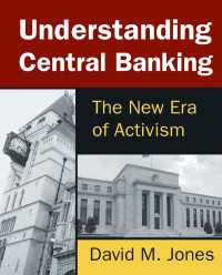 中央銀行の理解：行動主義の新時代<br>Understanding Central Banking : The New Era of Activism