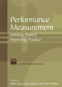 Performance Measurement : Building Theory, Improving Practice