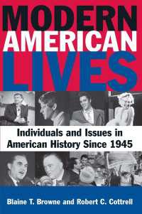 戦後アメリカ人の生活<br>Modern American Lives: Individuals and Issues in American History Since 1945 : Individuals and Issues in American History Since 1945