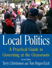 地方政治入門：草の根統治実践ガイド（第２版）<br>Local Politics: A Practical Guide to Governing at the Grassroots : A Practical Guide to Governing at the Grassroots（2 NED）